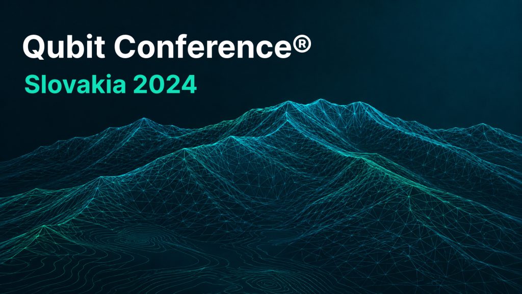 Qubit Conference® Slovakia 2024
